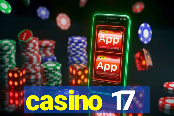 casino 17