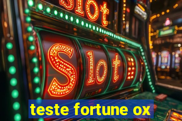 teste fortune ox