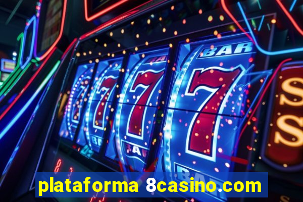 plataforma 8casino.com