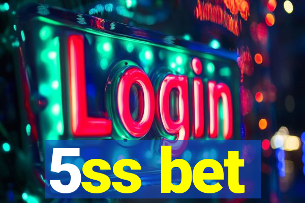 5ss bet