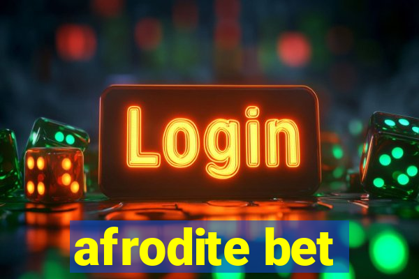 afrodite bet