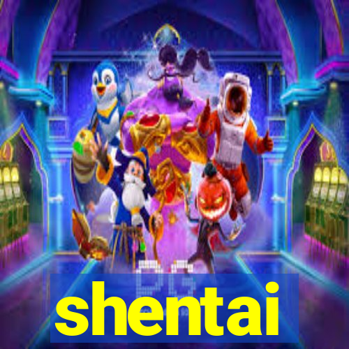 shentai