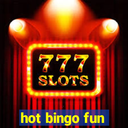 hot bingo fun