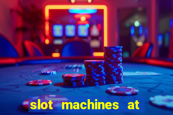 slot machines at winstar casino