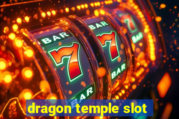 dragon temple slot