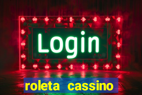 roleta cassino online gratis