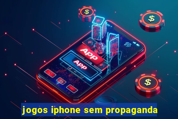 jogos iphone sem propaganda