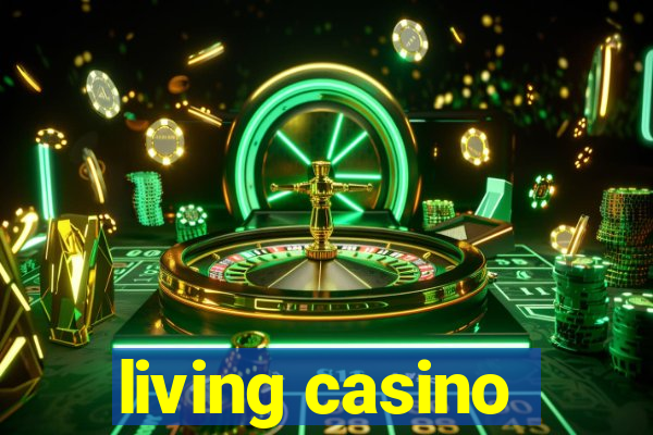 living casino