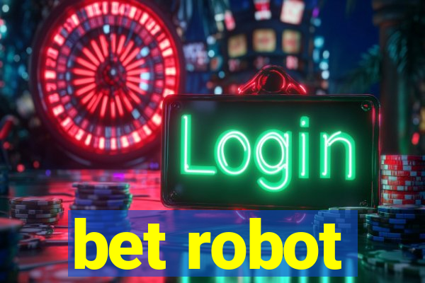 bet robot