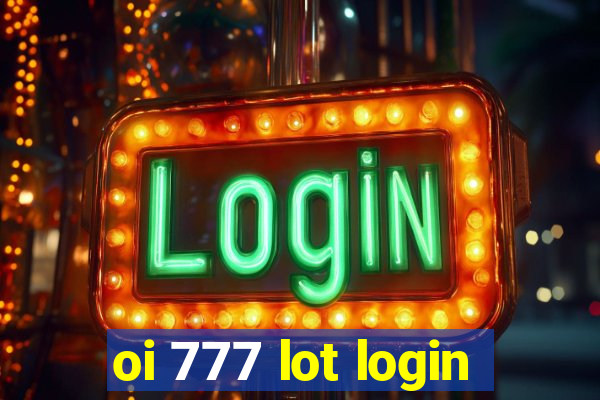 oi 777 lot login