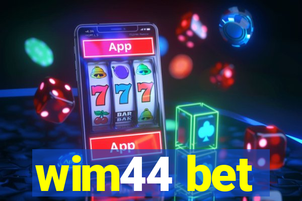 wim44 bet