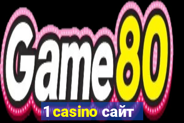 1 casino сайт