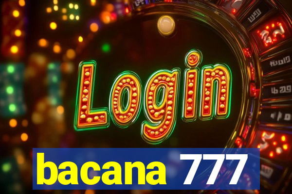 bacana 777