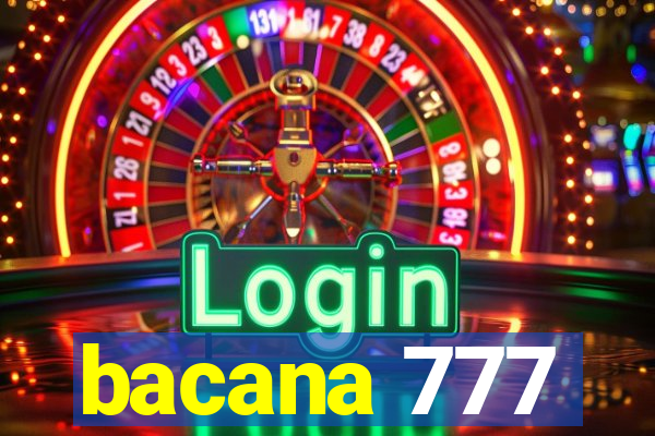 bacana 777