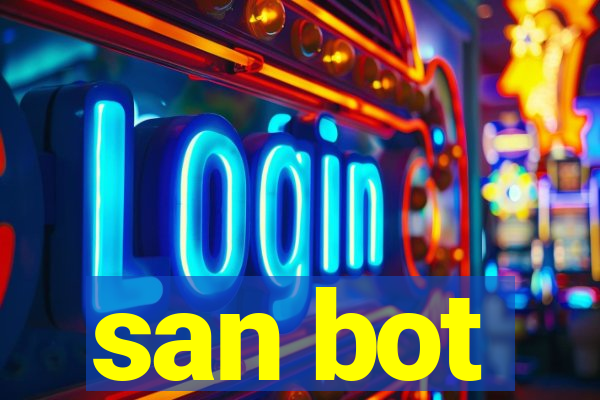 san bot