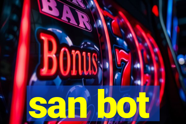 san bot