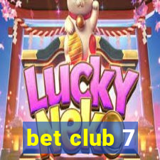 bet club 7