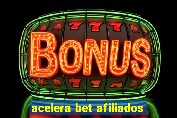 acelera bet afiliados