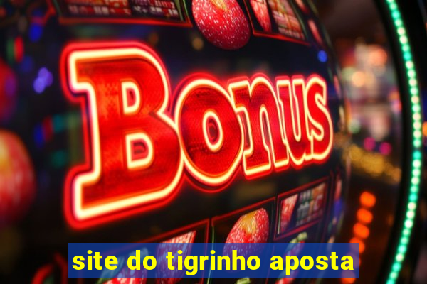 site do tigrinho aposta