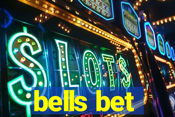 bells bet