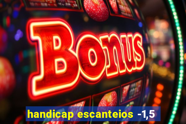 handicap escanteios -1,5