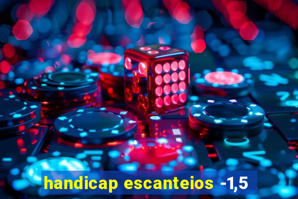 handicap escanteios -1,5