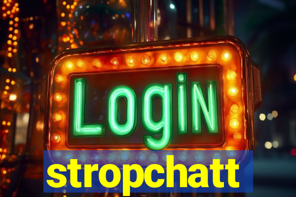 stropchatt