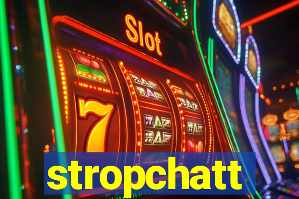 stropchatt