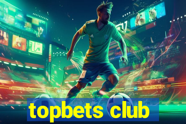 topbets club