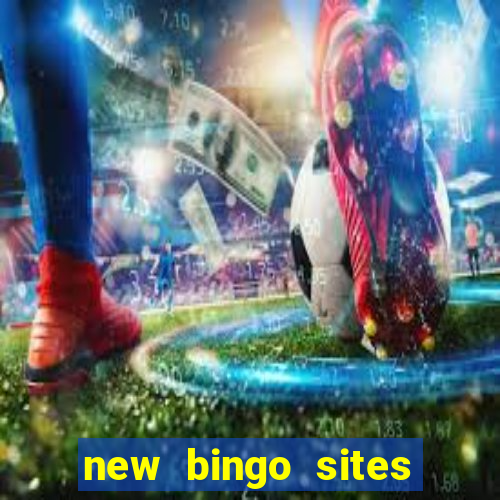 new bingo sites with no deposit