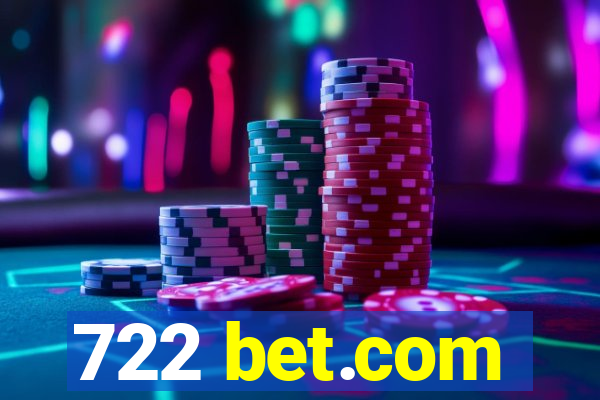 722 bet.com