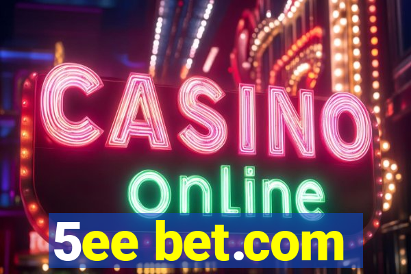 5ee bet.com