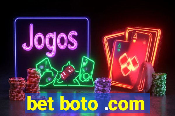 bet boto .com