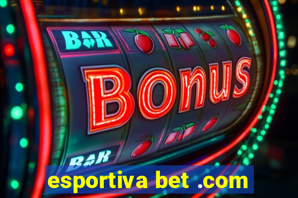 esportiva bet .com