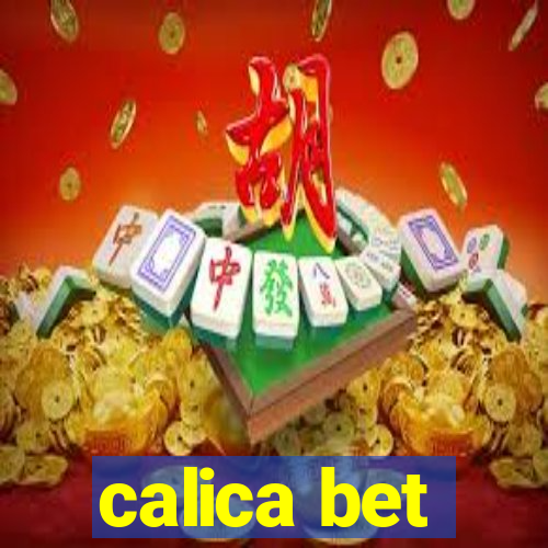 calica bet