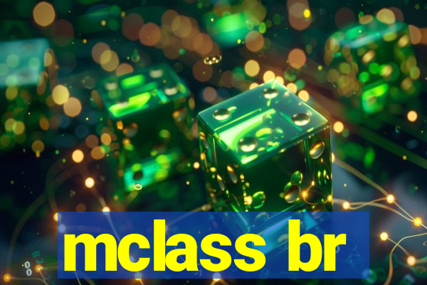 mclass br