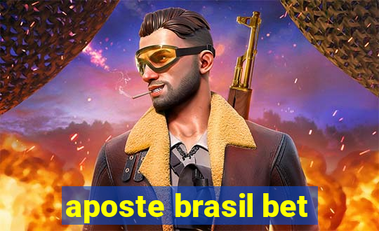 aposte brasil bet