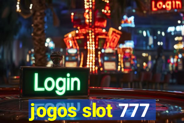 jogos slot 777