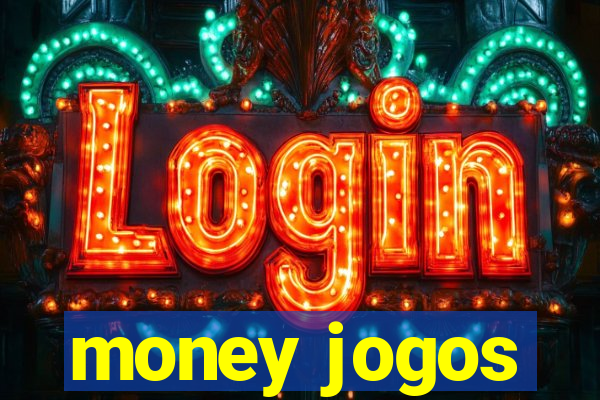 money jogos