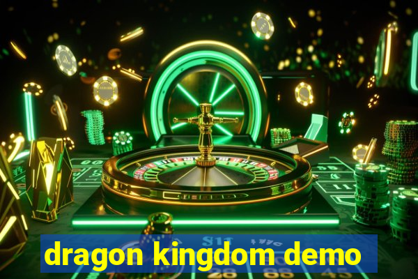 dragon kingdom demo