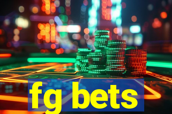 fg bets