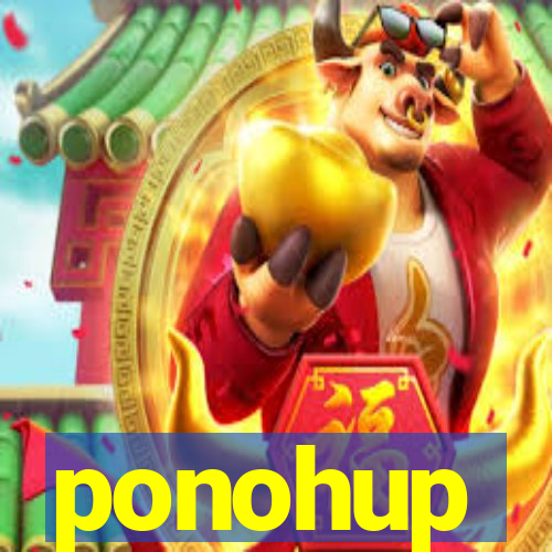 ponohup