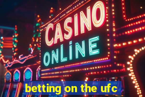 betting on the ufc