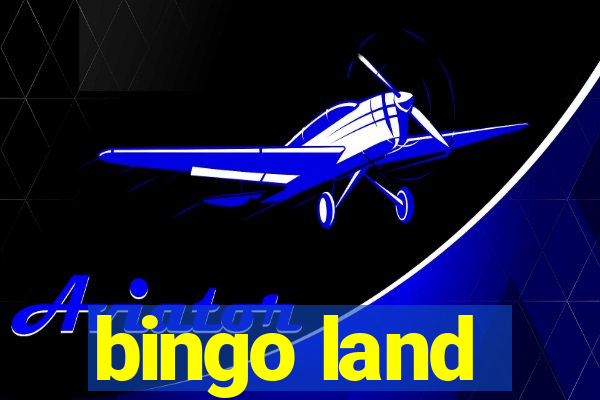 bingo land