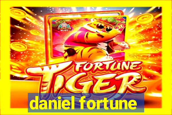 daniel fortune