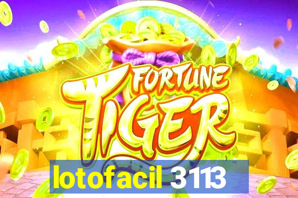 lotofacil 3113