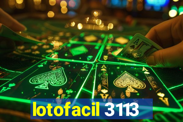 lotofacil 3113