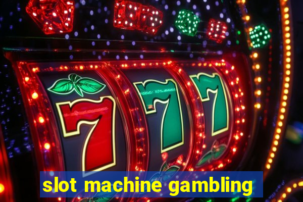 slot machine gambling