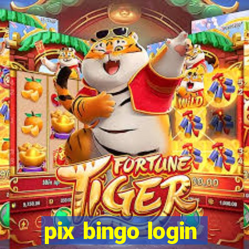 pix bingo login