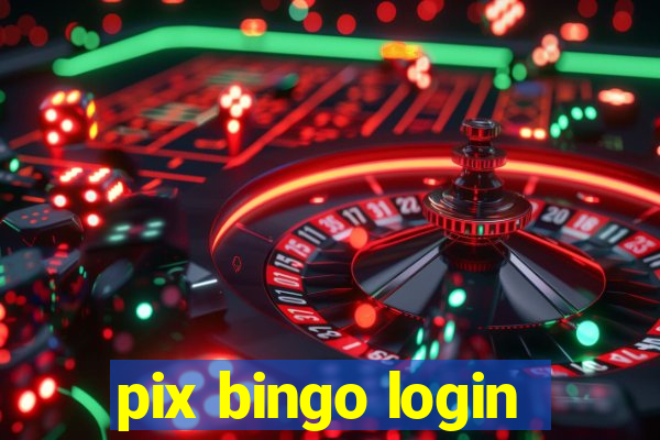 pix bingo login